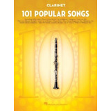 101 Popular Songs : For Clarinet - Hal Leonard Publishing...