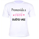 Camiseta Promovida A Vovó Outra Vez Chá Revelação