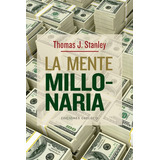 Mente Millonaria, La, De Thomas J. Stanley. Editorial Ediciones Obelisco Sl En Español