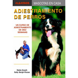 Adiestramiento De Perros - Smyth Stella