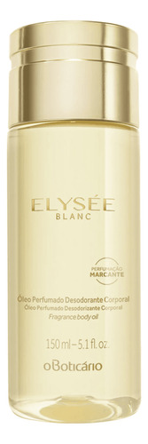 Óleo Desodorante Perfumado Elysée Blanc 150ml Oboticário
