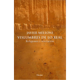 Vislumbres De Lo Real, De Melloni, Javier. Editorial Herder En Español