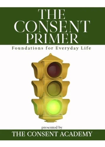 Libro:  The Consent Primer: Foundations For Everyday Life