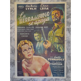 Afiche Or - La Tierra Del Fuego Se Apaga- A. Maria Lynch