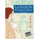 La Pasion De Gengoroh Tagame 1 ( Libro Original )