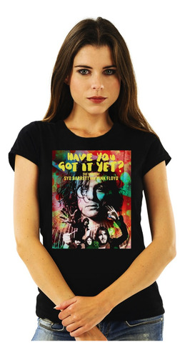 Polera Mujer Pink Floyd Syd Barrett Have You Got It Yet Rock