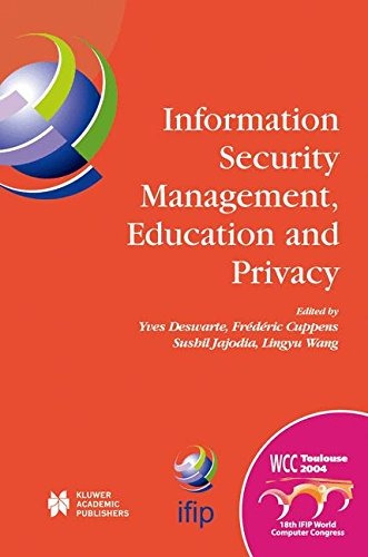 Information Security Management, Education And Privacy Ifip 