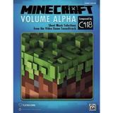 Minecraft Volumen Alfa: Selecciones De Partituras De La