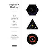 La Teoría Del Todo: El Origen Y El Destino Del Universo, De Hawking, Stephen. Serie Debate Editorial Debate, Tapa Blanda En Español, 2018