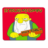 Mousepad Simpsons Hay Tabla Base Goma Antideslizante23x19cm 