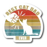 Best Cat Dad - Adhesivo Impermeable Para Auto, Camión, Motoc