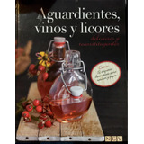 Licores. Recetas De Aguardientes Vinos Y Licores. Deliciosos