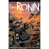 Las Tortugas Ninja: El Último Ronin -   - *