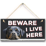 Beware I Live Here Rottweiler - Placa De Seguridad Colgante.