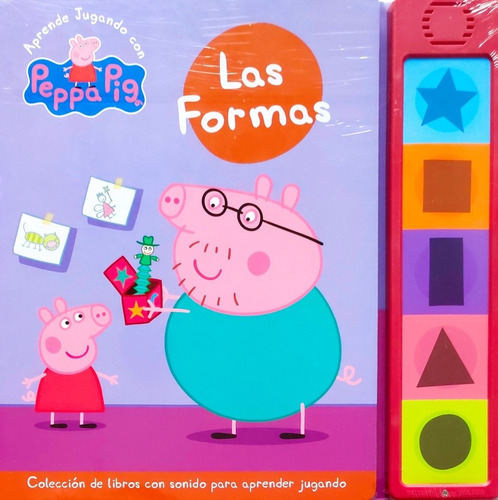 Peppa Pig - Libro Con Sonidos N° 2 Las Formas