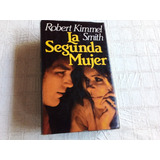 La Segunda Mujer Robert Kimmel Smith Impecable 