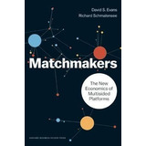 Matchmakers - David S. Evans (hardback)