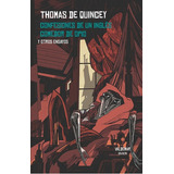 Confesiones De Un Ingles Comedor De Opio, De De Quincey, Thomas. Editorial Valdemar, Tapa Dura En Español