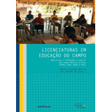 Licenciaturas Em Educacao Do Campo Registros E Reflexoes