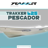 Lancha Tracker Trakker 625 Pescador