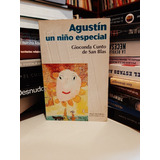 Libro Fisico Agustín Un Niño Especial, Gioconda Cunto,