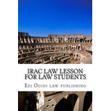 Libro Irac Law Lesson For Law Students - Ezi Ogidi Law Pu...