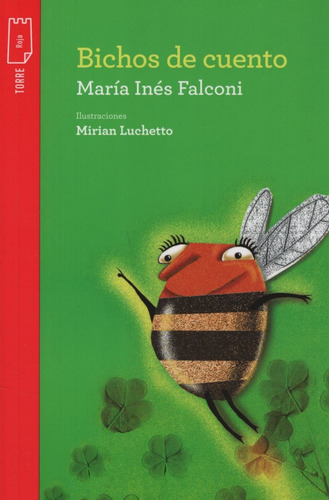 Bichos De Cuento - Torre De Papel Roja - Maria Ines Falconi