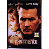 Dvd  El Pavimento  Pavement   Robert Patrick - Audio Español