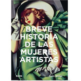 Breve Historia De Las Mujeres Artistas
