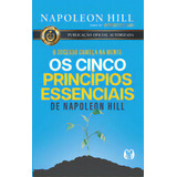 Os Cinco Princípios Essenciais De Napoleon Hill, De Hill, Napoleon. Citadel Editora, Capa Mole Em Português