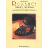 Romance Boleros Favoritos Piano / Vocal / Guitar..., De Hal Leonard Publishing Corporation. Editorial Hal Leonard En Español