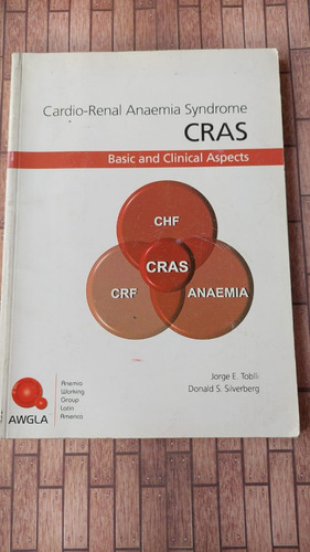 Cardio-renal Anaemia Syndrome: Cras - Toblli & Silverberg