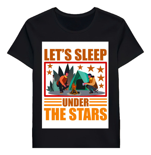 Remera Let S Sleep Under The Stars Quotes Graphique 83596997