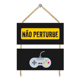 Placa Decorativa Gamer Decoração Vídeo Game Não Perturbe