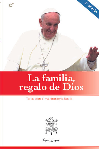 Libro La Familia, Regalo De Dios - Papa Francisco - Cobel Ed