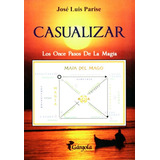 Casualizar Los Once Pasos De La Magia + Dvd Jose Luis Parise