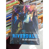 Libro Riverdale - El Día Anterior - Micol Ostow