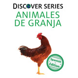 Libro: Animales De Granja: (farm Animals) (xist Kids Spanish