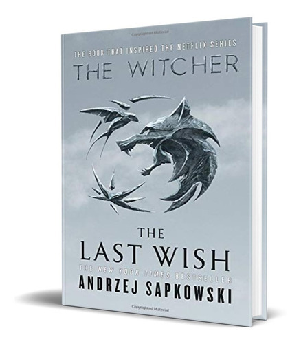 The Last Wish Introducing The Witcher, De Andrzej Sapkowski. Editorial Orbit, Tapa Dura En Inglés, 2019