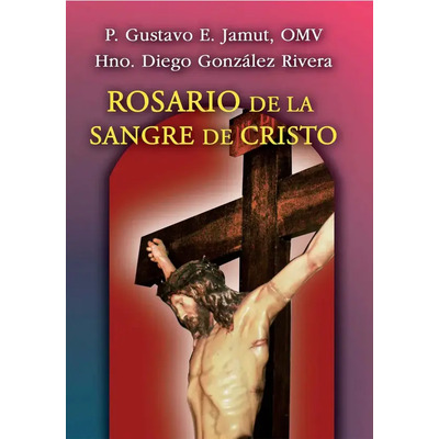 Rosario De La Sangre De Cristo Gustavo Jamut  Diego González | Envío gratis