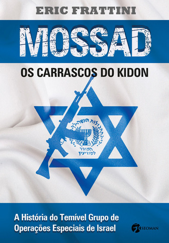 Mossad Os Carrascos Do Kidon: Os Carrascos Do Kidon, De Frattini, Eric. Editora Pensamento-cultrix Ltda., Capa Mole Em Português, 2014