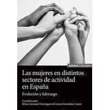 Las Mujeres En Distintos Sectores De Actividad En España: Ev