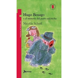 Hugo Besugo Y El Misterio Del Perro Salchicha