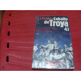 Caballo De Troya 4) , Año 1990 , J. J. Benitez