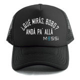 Gorra ¿que Mirás Bobo? Anda Pa Alla