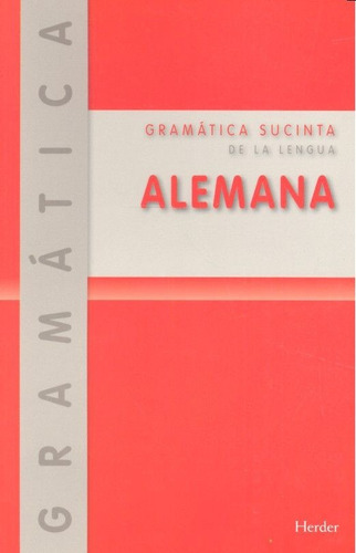 Gramática Sucinta De La Lengua Alemana (libro Original)