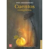 Cuentos Completos / Ines Arredondo