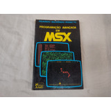 Livro Com Desgastes Programação Avançada Em Msx -leia Tudo