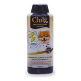 Shampoo Fortalecedor 750ml Club Pet