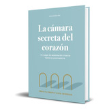 Libro La Camara Secreta Del Corazon [ Aguamarina ] Original